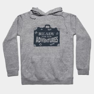 Ready For New Adventures Hoodie